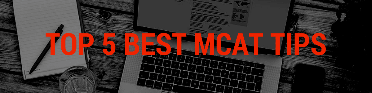 A Guide to Top 5 MCAT Exam Tips and Tricks