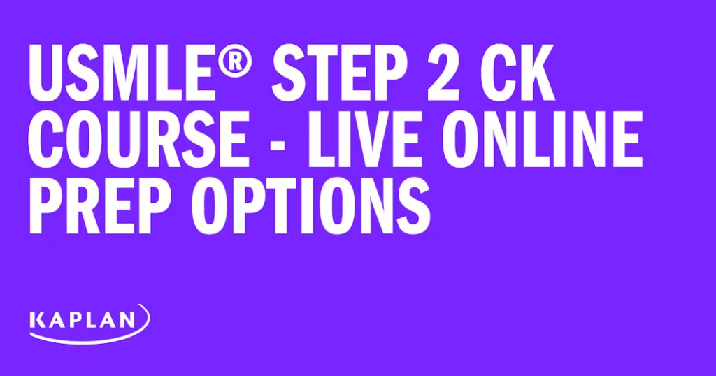 Kaplan USMLE Step 2 CK Prep Course Review