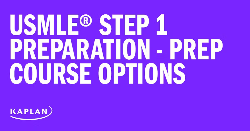 Kaplan USMLE Step 1 Prep Course & Study Materials