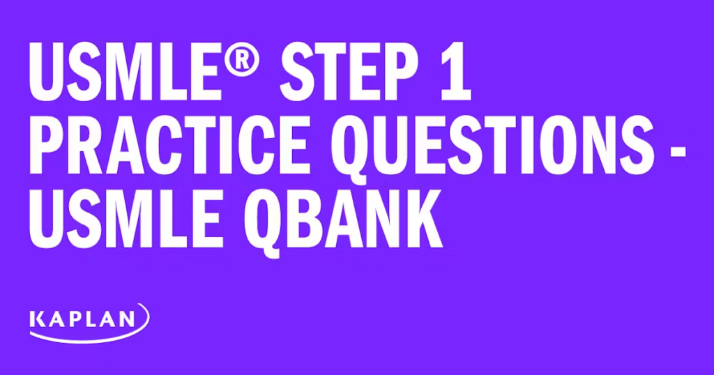 Kaplan USMLE Step 1 Qbank