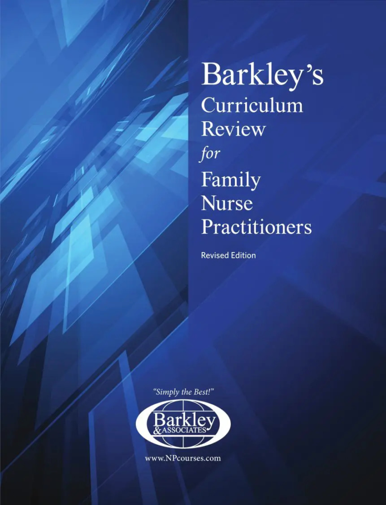 Barkley’s Curriculum Review for Family Nurse Practitioners