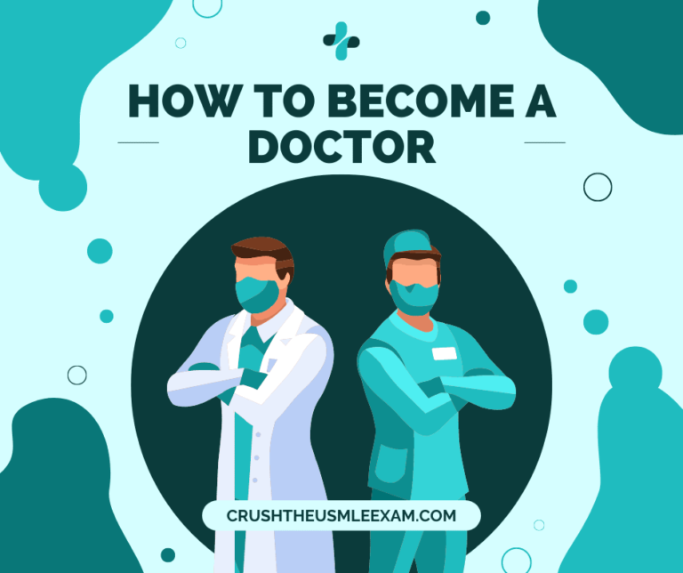 How To Become a Doctor: A Detailed Guide