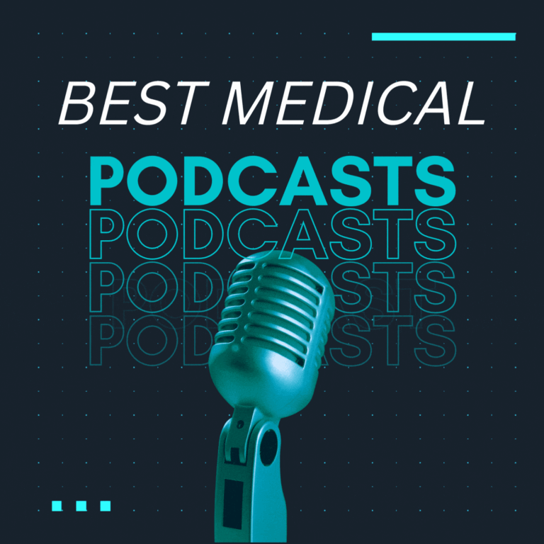 Best Medical Podcasts To Follow In  2025