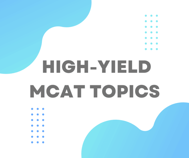 High-Yield MCAT Topics List: How to Maximize Your Preparation