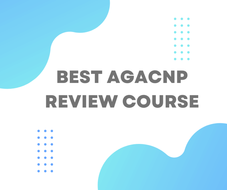 Best AGACNP Review Course: A Guide to Top Exam Prep Courses