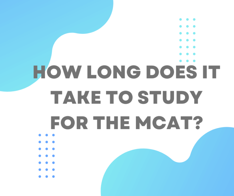 How Long Does It Take to Study for the MCAT Exam?