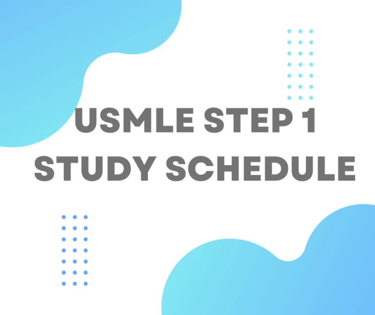 How to Create an Effective USMLE Step 1 Preparation Schedule