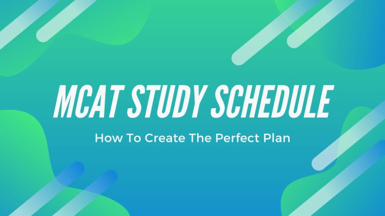 MCAT Study Schedule: How to Create the Perfect Plan