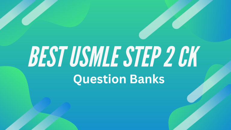 Best USMLE Step 2 CK Question Bank