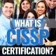 Insights Into CISSP Certification in 2024: What You Need to Know