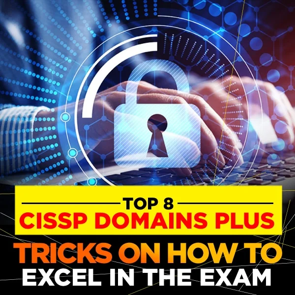 Your Complete Guide To CISSP Certification Exam Domains