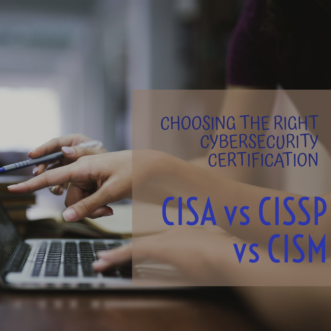 CISA vs CISSP vs CISM