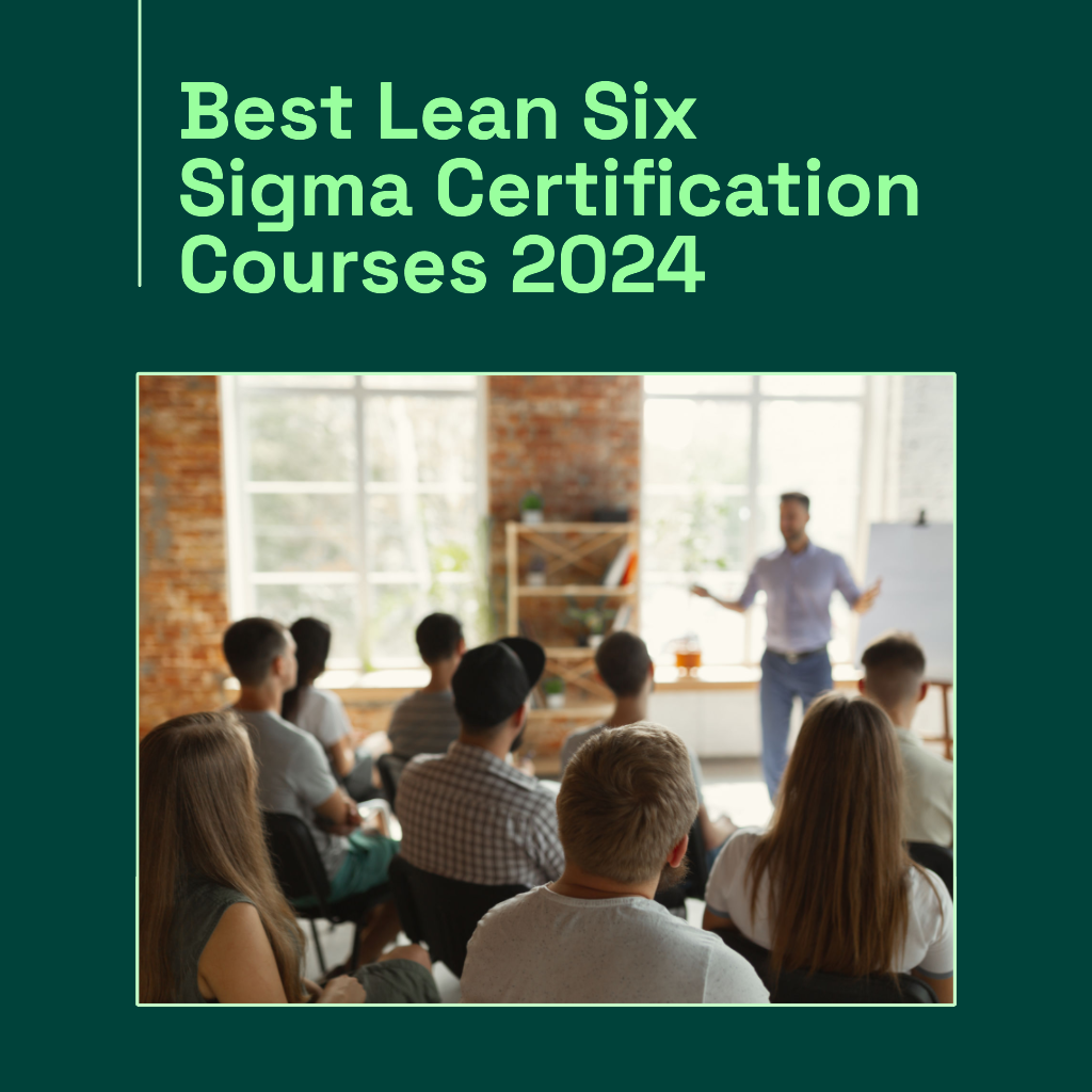 Best Lean Six Sigma Certification Courses 2024