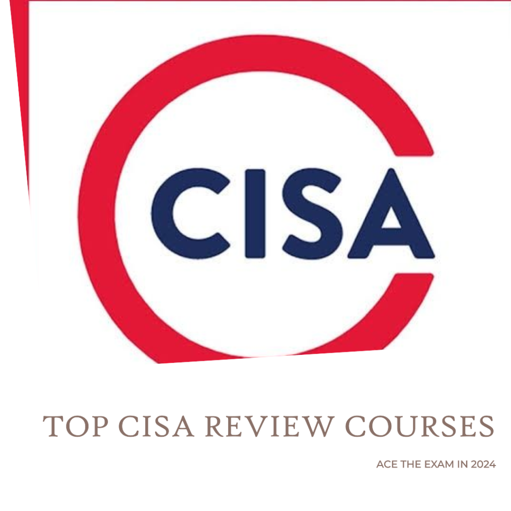 CISA Review Courses For Exam Success 2024