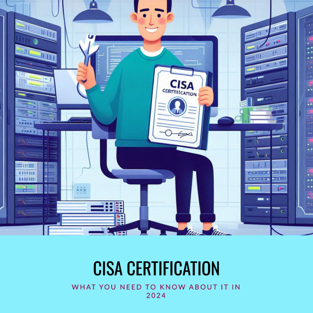 CISA Certification Guide 2024