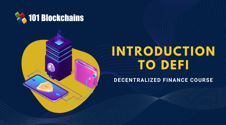 Introduction to DeFi - Decentralized Finance Training Course Online