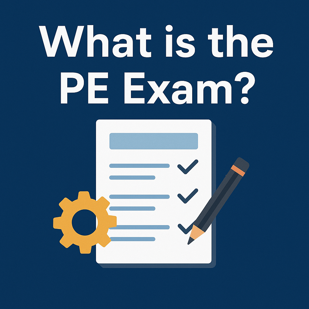 What Is the PE Exam?