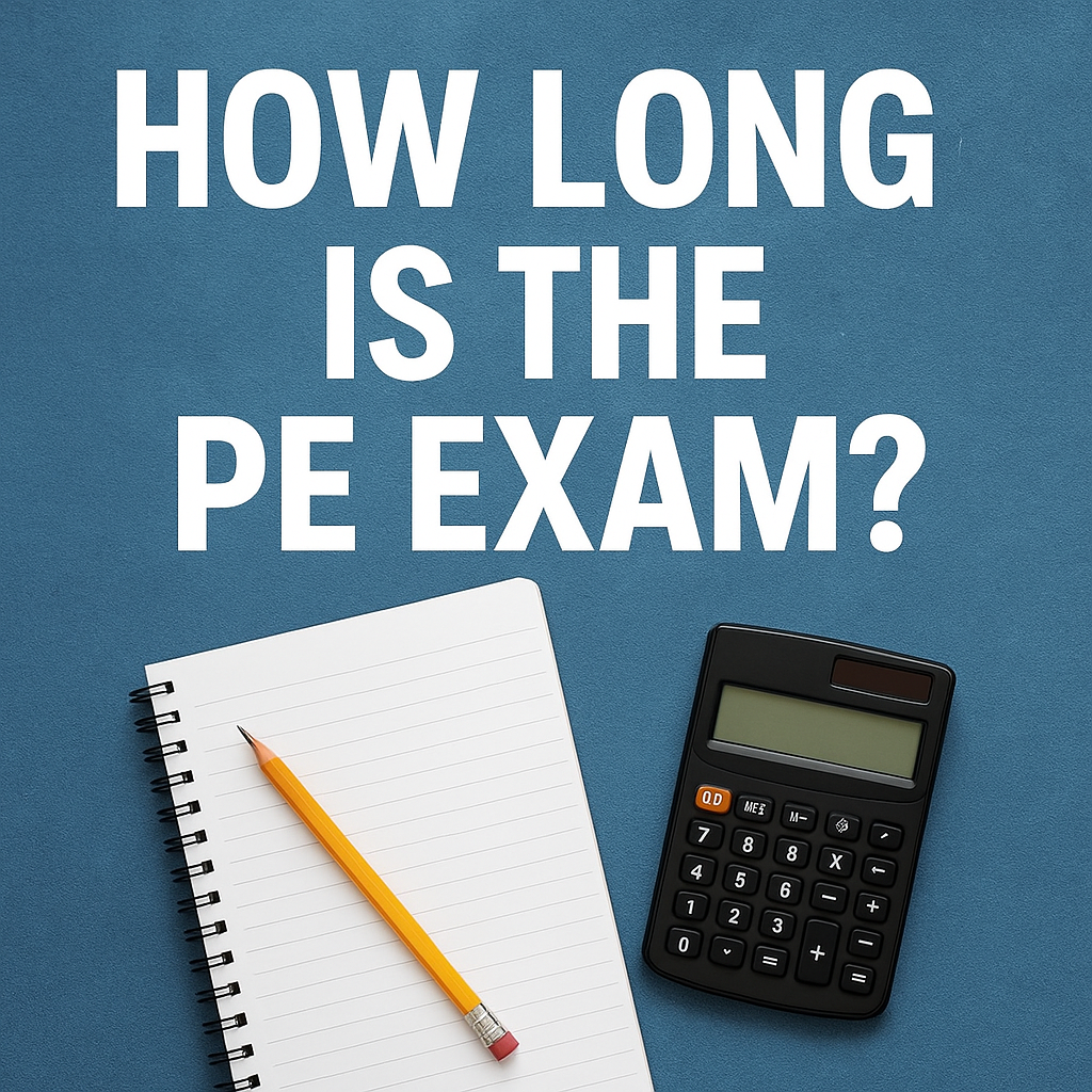 How Long Is the PE Exam?